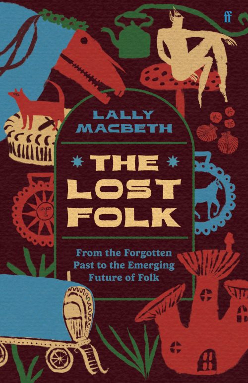 The Lost Folk - Lally MacBeth