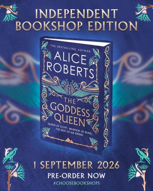 PRE ORDER The Goddess Queen Alice Roberts
