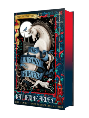 The Unicorn Hunters - Katherine Arden